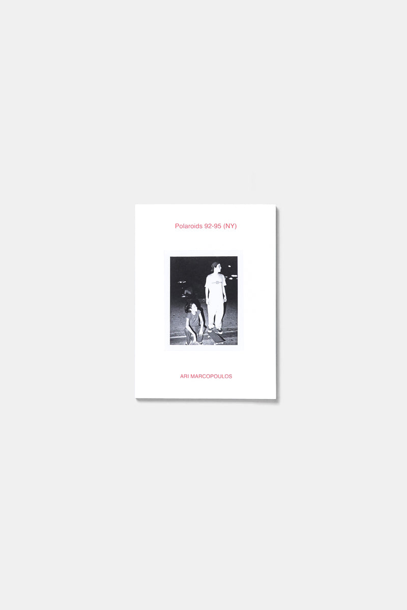 アート・デザイン・音楽 POLAROIDS 92-95 (NY) POLAROIDS 92-95 (NY) by Ari Marcopoulos – twelvebooks