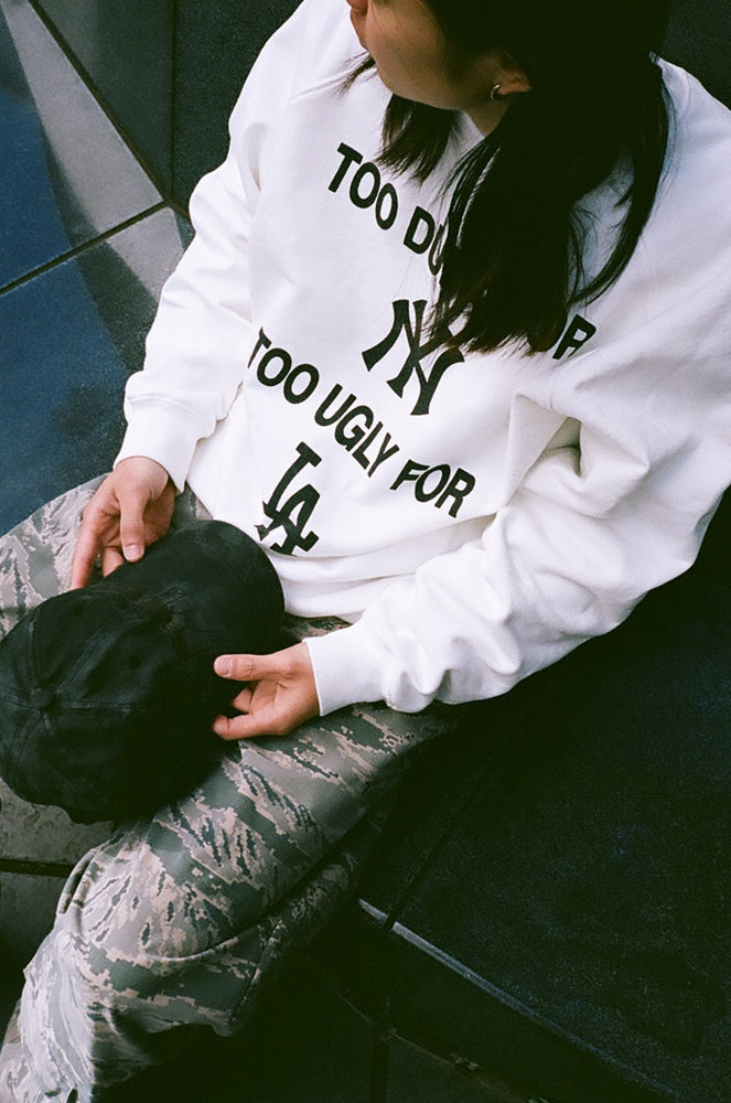 
                  
                    TOO DUMB FOR NY TOO UGLY FOR LA Crewneck Shirts / CONNIE COSTAS x FIFTH
                  
                