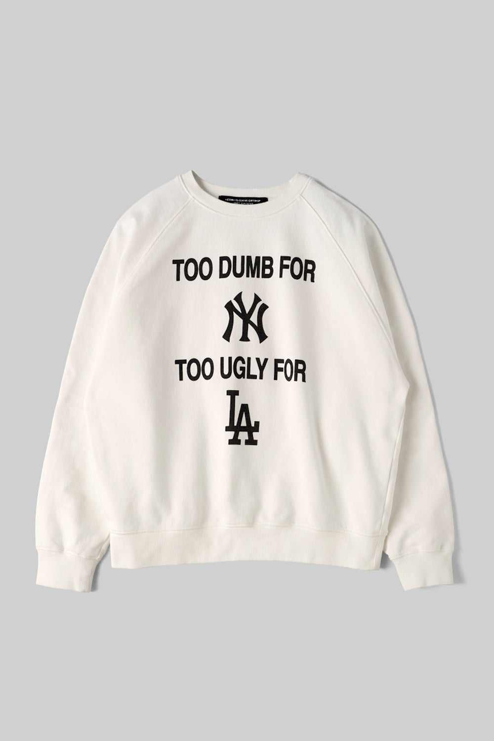 TOO DUMB FOR NY TOO UGLY FOR LA Crewneck Shirts / CONNIE COSTAS x FIFTH