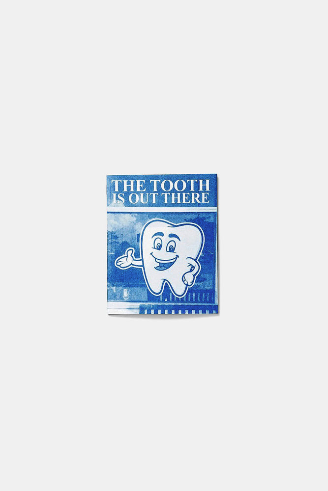 ISSUE 25: THE TOOTH IS OUT THERE